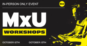 MxU Workshops
