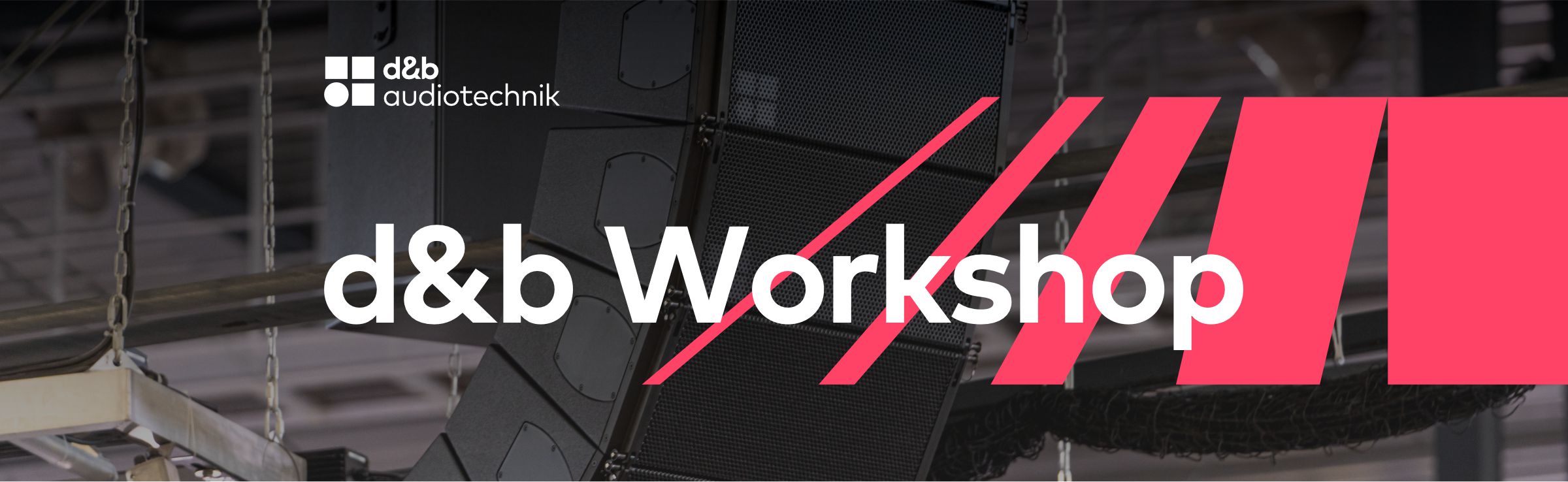 d&b Workshop